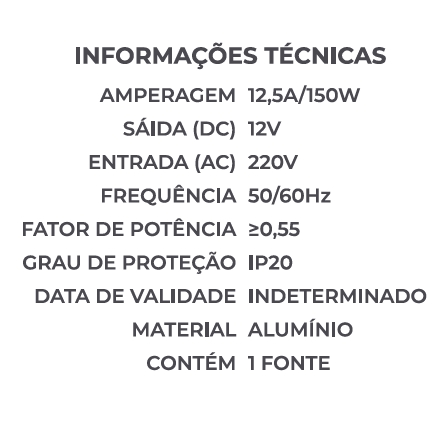 Fonte 12V Nordecor Dimerizável (Triac) 12,5A 150 watts 220V 290x50x30mm 7084